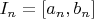 $I_n=[a_n,b_n]$