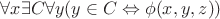 $\forall x\exists C\forall y(y\in C\Leftrightarrow\phi(x,y,z))$