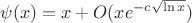 $\psi(x)=x+O(xe^{-c\sqrt{\ln x}})$
