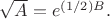 $\sqrt{A}=e^{(1/2)B}.$