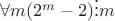 $\forall m (2^m - 2) \vdots m$