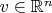 $v\in \mathbb R^n$