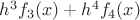 $h^3f_3(x)+h^4f_4(x)$