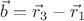 $\vec b=\vec r_3-\vec r_1$