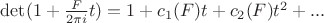 $\det(1+\frac F {2\pi i}t)=1+c_1(F)t+c_2(F)t^2+...$