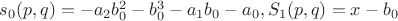 $s_0(p,q)=-a_2 b_0^2-b_0^3-a_1 b_0 - a_0, S_1(p,q)=x-b_0$