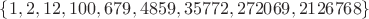 $\{1, 2, 12, 100, 679, 4859, 35772, 272069, 2126768\}$ $\{1, 2, 12, 100, 679, 4859, 35772, 272069, 2126768\}$