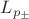 $L_{p_\pm}$