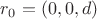 $r_0=(0,0,d)$