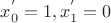$x^{'}_0=1, x^{'}_1=0$