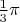 $\frac{1}{3} \pi$