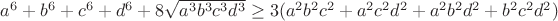 $a^6+b^6+c^6+d^6+8\sqrt{a^3b^3c^3d^3} \ge 3(a^2b^2c^2+a^2c^2d^2+a^2b^2d^2+b^2c^2d^2)$