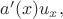 $a'(x)u_x,$ $a'(x)u_x,$