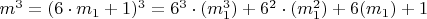 $m^3=(6\cdot m_1+1)^3=6^3\cdot(m_1^3)+6^2\cdot(m_1^2)+6(m_1)+1$