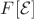 $F[\mathcal E]$