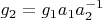 $g_2=g_1 a_1 a_2^{-1}$
