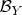 $\mathcal{B}_Y$