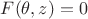 $F(\theta, z)=0$