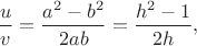 \dfrac{u}{v}=\dfrac{a^2-b^2}{2ab}=\dfrac{h^2-1}{2h},$