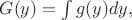 $G(y) = \int g(y) dy,$ $G(y) = \int g(y) dy,$