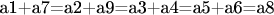 a1+a7=a2+a9=a3+a4=a5+a6=a8