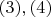 $(3),(4)$