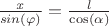 ${\frac {{\it x}}{sin(\varphi) }}={\frac {l}{\cos \left( \alpha \right) }}$