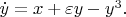 $\dot y = x + \varepsilon y - y^3.$