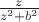 $\frac{z}{z^2+b^2} $