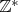 $\mathbb Z^{*}$