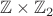 $\mathbb{Z}\times\mathbb{Z}_2$