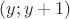 $(y;y+1)$