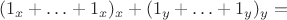 $(1_x + &hellip; + 1_x)_x+(1_y + &hellip; + 1_y)_y =$
