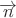 $ \overrightarrow {n}