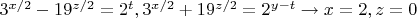 $3^{x/2}-19^{z/2}=2^t,3^{x/2}+19^{z/2}=2^{y-t}\to x=2,z=0$