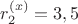 $r_2^{(x)}=3,5$ $r_2^{(x)}=3,5$
