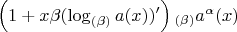 $\left(1+x\beta(\log_{(\beta)}a(x))'\right){_{(\beta)}a^\alpha(x)}$