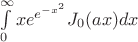 $\int\limits_{0}^{\infty} xe^{e^{-{x^2}}}J_0(ax) dx$