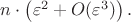 $n\cdot\left(\varepsilon^2 + O(\varepsilon^3)\right).$