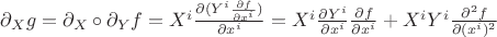 $\partial_X g = \partial_X \circ \partial_Y f = X^i \frac{\partial (Y^i \frac{\partial f}{\partial x^i})}{\partial x^i} = X^i \frac{\partial Y^i}{\partial x^i} \frac{\partial f}{\partial x^i} + X^i Y^i \frac{\partial^2 f}{\partial (x^i)^2}$