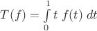 $T(f)=\int\limits_0^1 t\;f(t)\;dt$