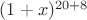 $(1+x)^{20+8}$