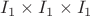 $I_1\times I_1\times I_1$