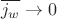 $${\overline {j_w }  \to 0}$$