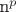 n^p