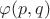 $\varphi(p,q)$