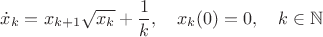 $$\dot x_k=x_{k+1}\sqrt{x_k}+\frac{1}{k},\quad x_k(0)=0,\quad k\in\mathbb{N}$$