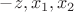 $-z, x_{1}, x_{2}$