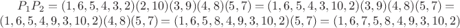 $P_1P_2 = (1,6,5,4,3,2)(2,10)(3,9)(4,8)(5,7) = (1,6,5,4,3,10,2)(3,9)(4,8)(5,7) = (1,6,5,4,9,3,10,2)(4,8)(5,7) = (1,6,5,8,4,9,3,10,2)(5,7) = (1,6,7,5,8,4,9,3,10,2)$
