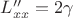 $L''_{xx}=2\gamma$